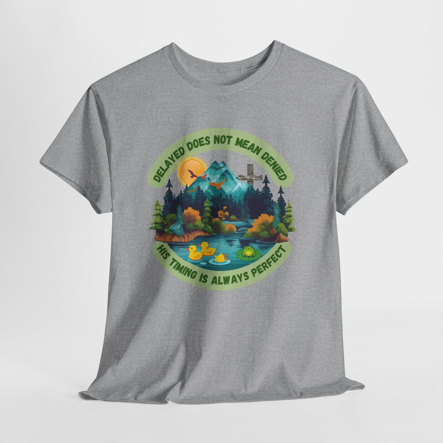 š¦ Delayed Does Not Mean Denied UNISEX T-Shirt