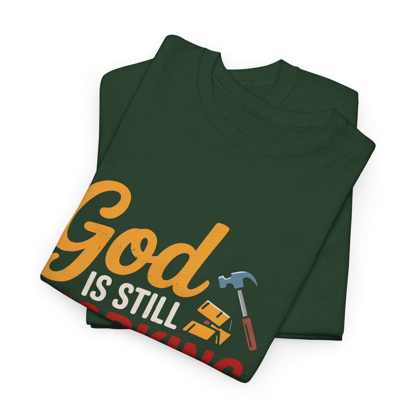 God Is Still Working On Me T-Shirt — UNISEX Christian Inspirational Tee