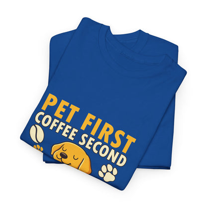 Pet First Coffee Second T‑Shirt — Cute Dog Lover Coffee Tee 🐾