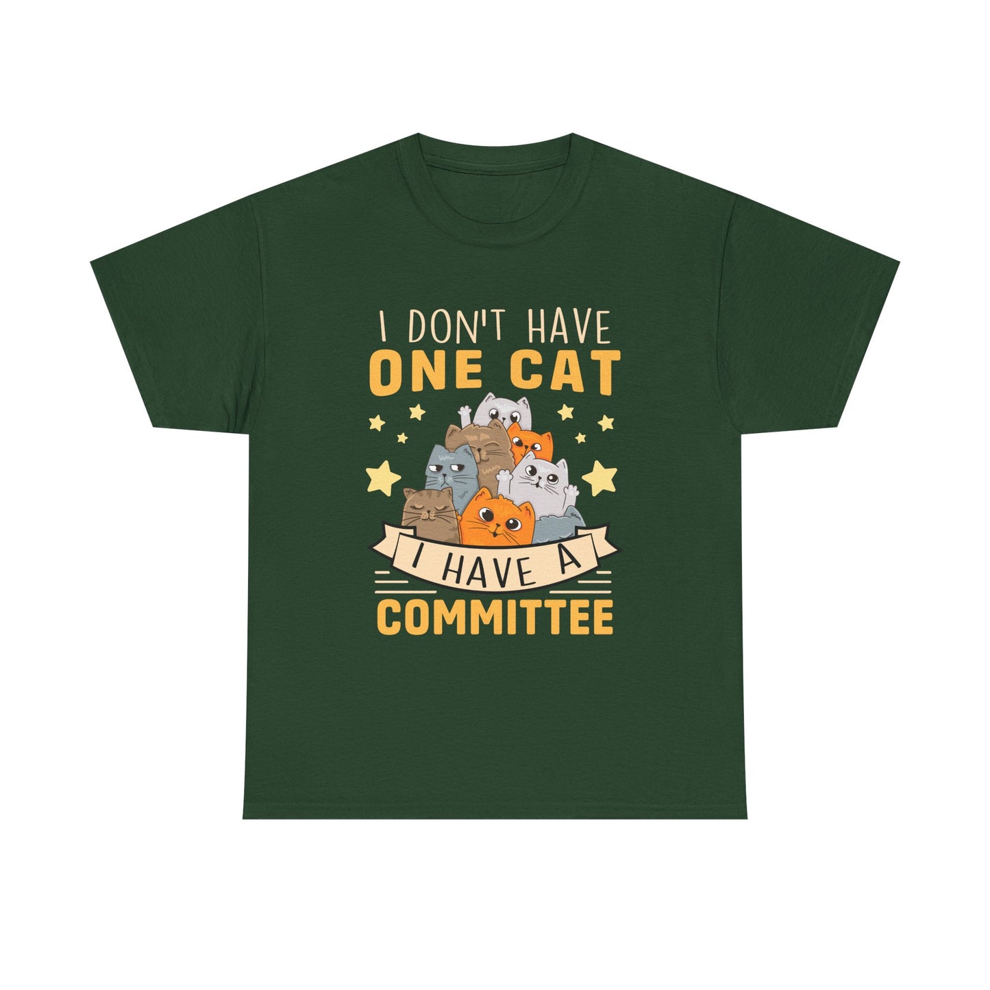 Cat T-Shirt — "I Don't Have One Cat, I Have a Committee"  UNISEX Cute Cat Lover Tee