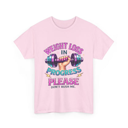 Weight Loss In Progress Please T‑Shirt — Funny Motivational Gym Tee