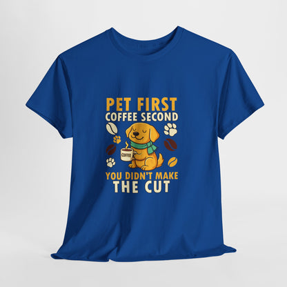 Pet First Coffee Second T‑Shirt — Cute Dog Lover Coffee Tee 🐾