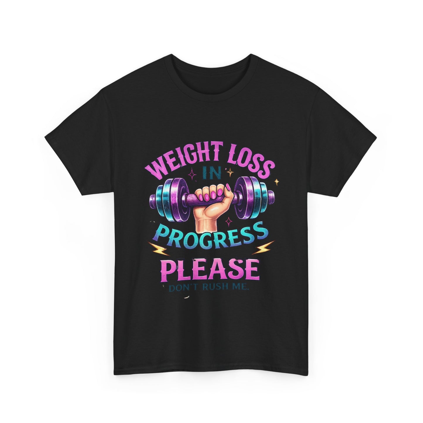 Weight Loss In Progress Please T‑Shirt — Funny Motivational Gym Tee