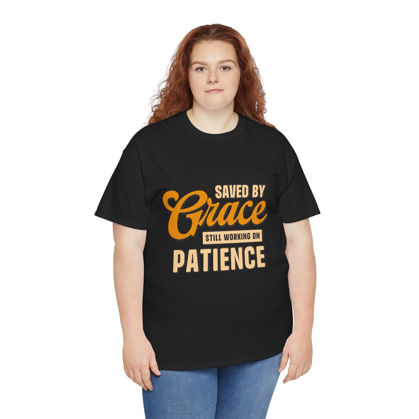 Saved by Grace Still Working on Patience UNISEX T-Shirt