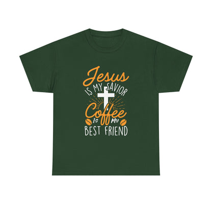 Christian Coffee T-Shirt — "Jesus is My Savior, Coffee is My Best Friend" Graphic Tee