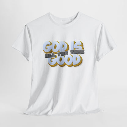 “God Is Good, All The Time” 🙌 — Retro Bubble Letter Christian Faith Tee👕