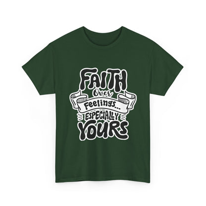 Faith Over Feelings Tee — "Especially Yours" UNISEX Christian Inspirational T-Shirt