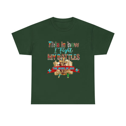 ⚔️ Faith Warrior Tee – “This Is How I Fight My Battles” Christian Scripture T-Shirt ✝️🙏
