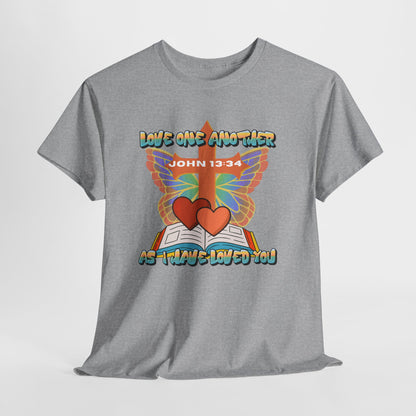 "Love One Another As I have Loved You" — John 13:34 Faith based UNISEX T-Shirt