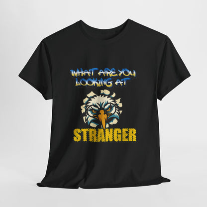 "WHAT ARE YOU LOOKING AT — STRANGER" Angry Bird T‑Shirt