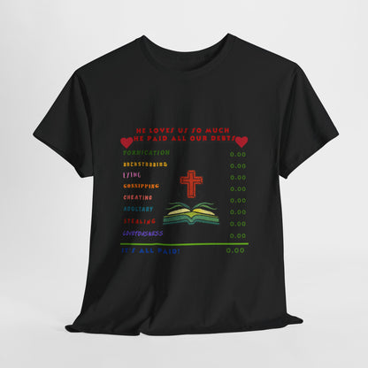 Christian Faith Checklist T-Shirt — "He Paid All Our Debts": Cross & Bible Graphic Tee
