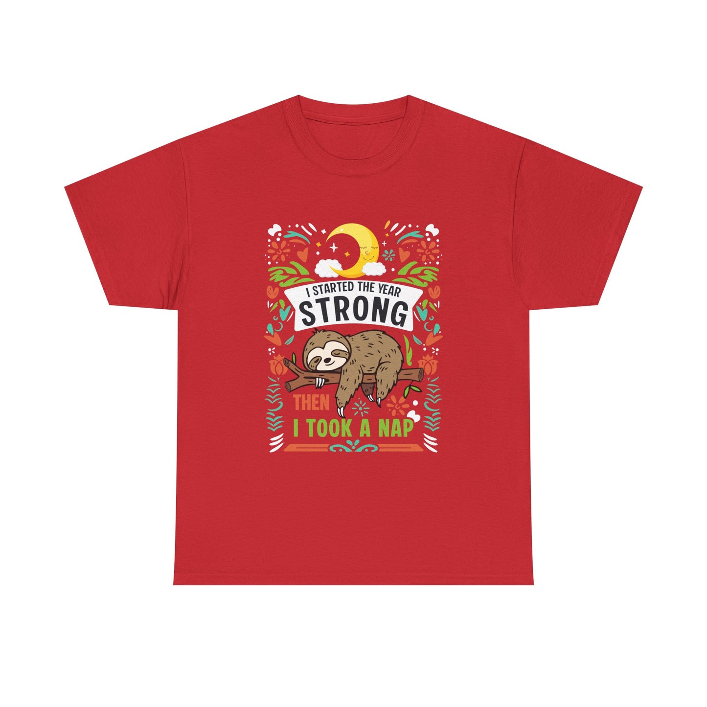 Sloth Nap T‑Shirt — "I Started the Year Strong Then I Took a Nap" Cute Lazy Animal Tee