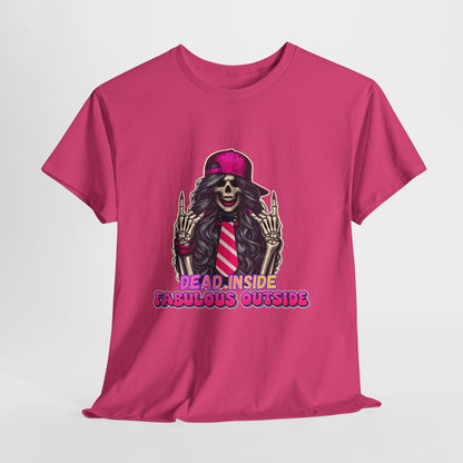 💀✨ Dead Inside, Fabulous Outside – Funny Sassy Graphic Tee 💅🔥