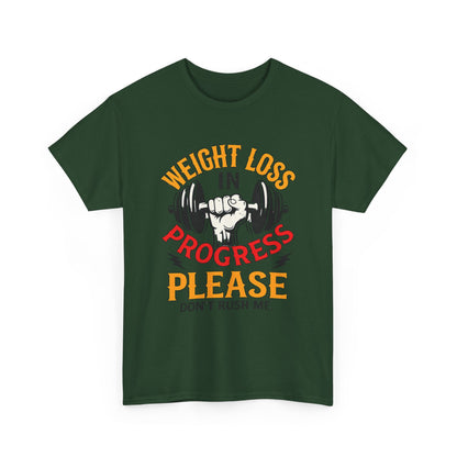 Weight Loss In Progress T-Shirt - "Please Don't Rush Me" Gym Motivation Tee
