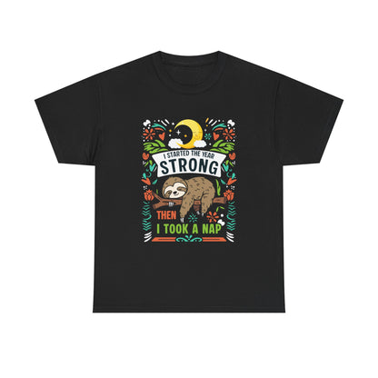 Sloth Nap T‑Shirt — "I Started the Year Strong Then I Took a Nap" Cute Lazy Animal Tee
