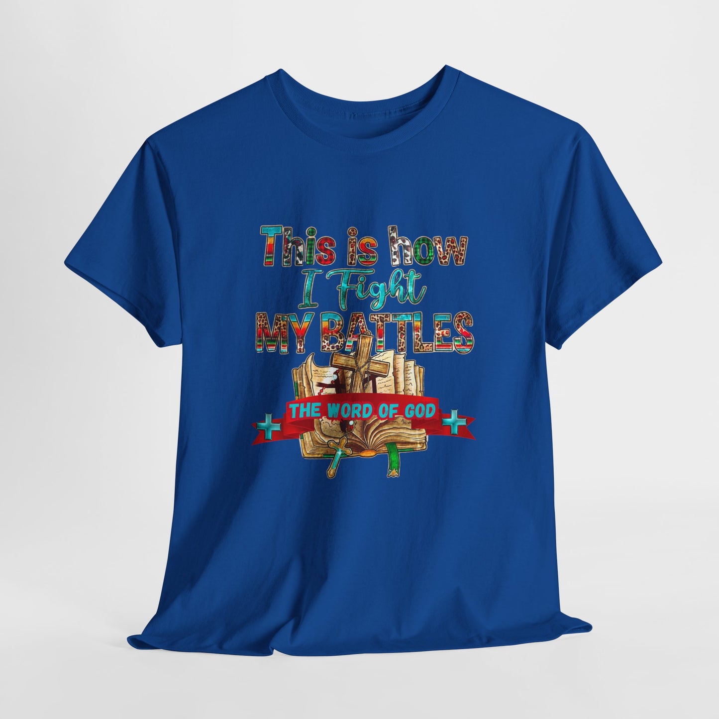 ⚔️ Faith Warrior Tee – “This Is How I Fight My Battles” Christian Scripture T-Shirt ✝️🙏