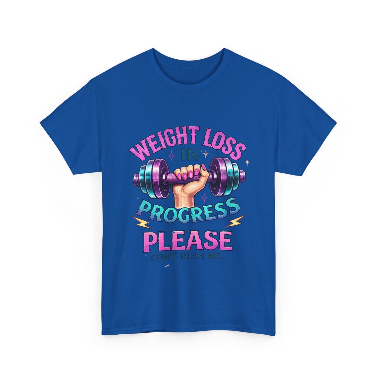 Weight Loss In Progress Please T‑Shirt — Funny Motivational Gym Tee