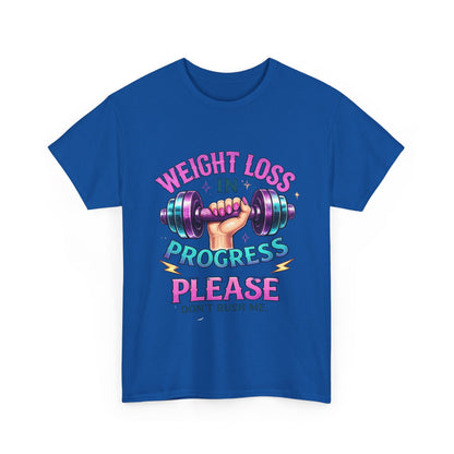 Weight Loss In Progress Please T‑Shirt — Funny Motivational Gym Tee