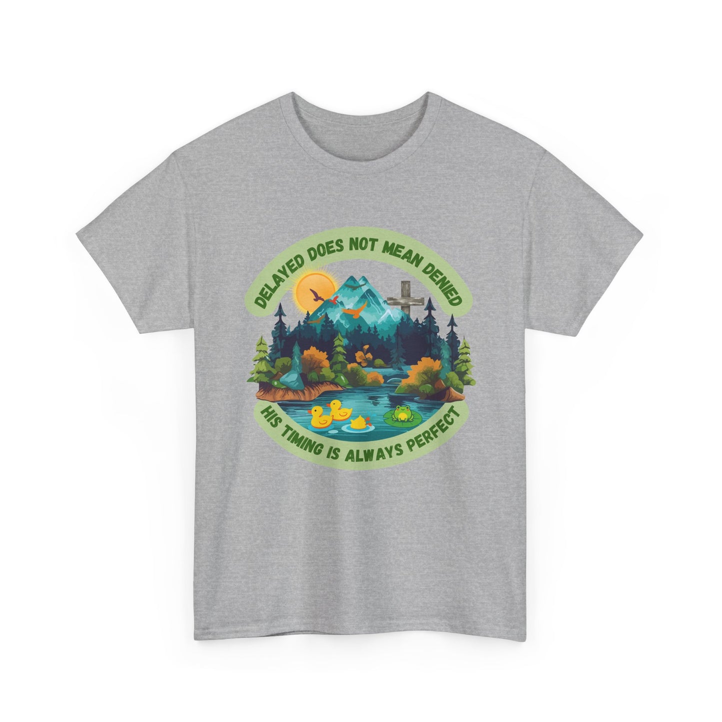 🦆 Delayed Does Not Mean Denied UNISEX T-Shirt