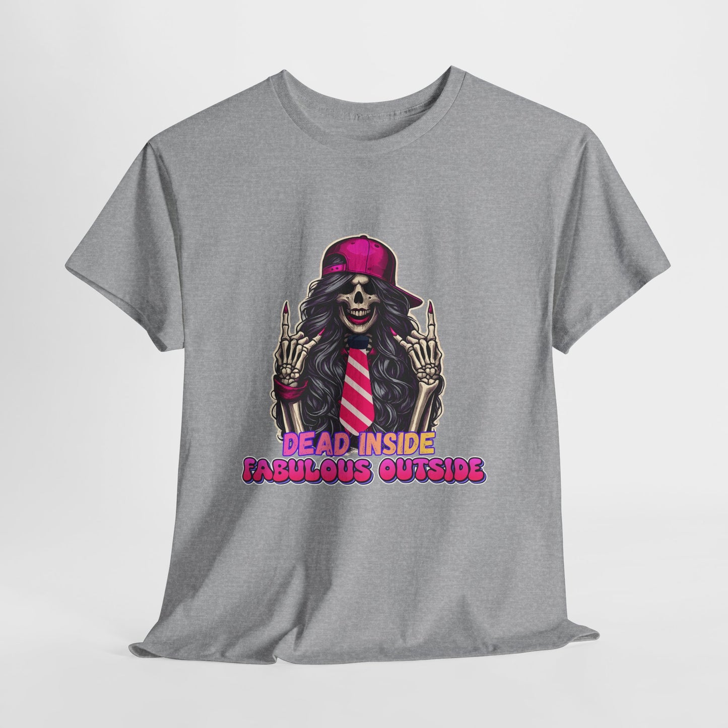 💀✨ Dead Inside, Fabulous Outside – Funny Sassy Graphic Tee 💅🔥