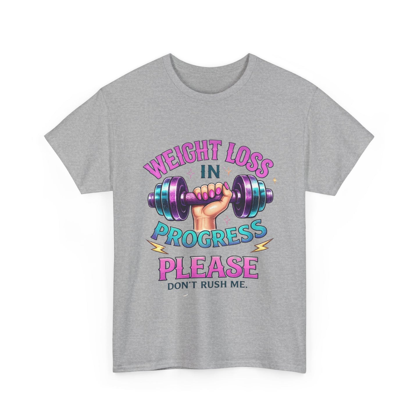 Weight Loss In Progress Please T‑Shirt — Funny Motivational Gym Tee
