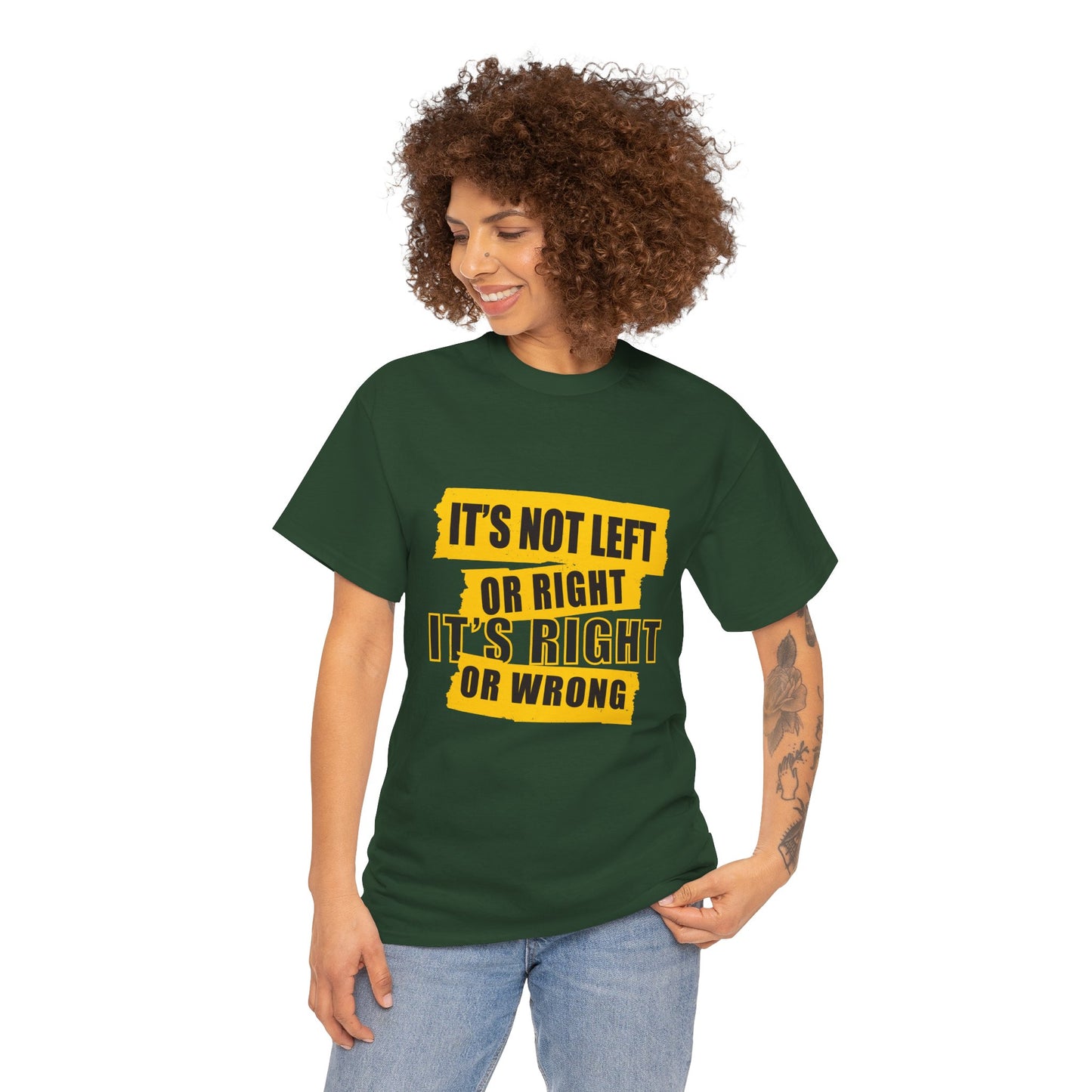 Political Quote T-Shirt — "It's Not Left or Right, It's Right or Wrong" Graphic Tee