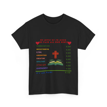 Christian Faith Checklist T-Shirt — "He Paid All Our Debts": Cross & Bible Graphic Tee