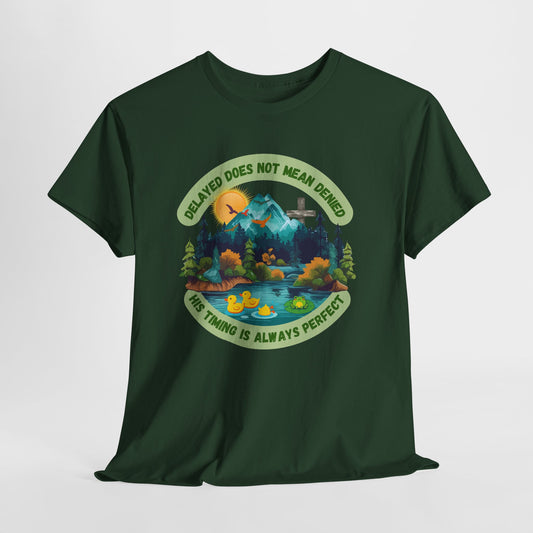 🦆 Delayed Does Not Mean Denied UNISEX T-Shirt