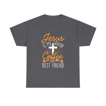 Christian Coffee T-Shirt — "Jesus is My Savior, Coffee is My Best Friend" Graphic Tee